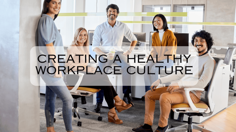 How HR and Business Owners Can Foster a Healthy Workplace Culture